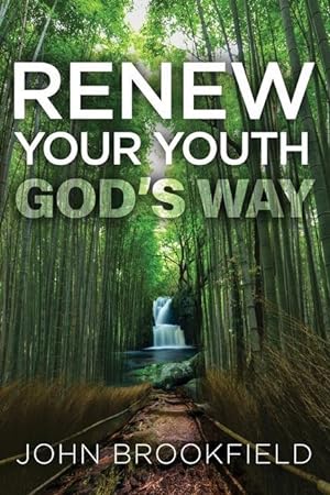 Bild des Verkufers fr Renew Your Youth God\ s Way zum Verkauf von moluna