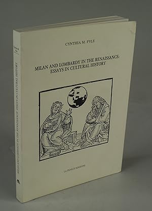 Bild des Verkufers fr Milan and Lombardy in the Renaissance: Essays in Cultural History. zum Verkauf von Antiquariat Dorner