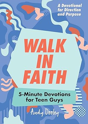 Bild des Verkufers fr Walk in Faith: 5-Minute Devotions for Teen Guys zum Verkauf von moluna
