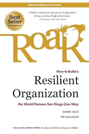 Bild des Verkufers fr Roar: How to Build a Resilient Organization the World-Famous San Diego Zoo Way zum Verkauf von moluna