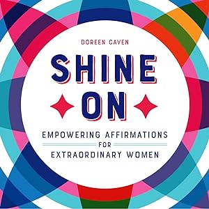 Bild des Verkufers fr Shine on: Empowering Affirmations for Extraordinary Women zum Verkauf von moluna