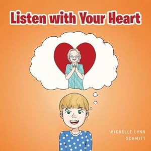 Seller image for Listen with Your Heart for sale by moluna