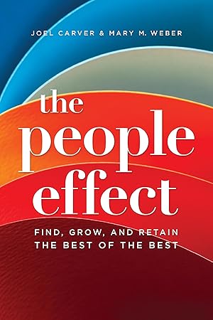 Bild des Verkufers fr The People Effect: Find, Grow, and Retain the Best of the Best zum Verkauf von moluna