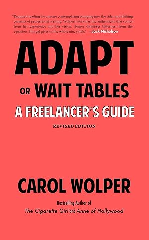 Bild des Verkufers fr Adapt or Wait Tables (Revised Edition): A Freelancer\ s Guide zum Verkauf von moluna