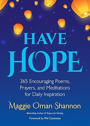 Bild des Verkufers fr Have Hope: 365 Encouraging Poems, Prayers, and Meditations for Daily Inspiration zum Verkauf von moluna
