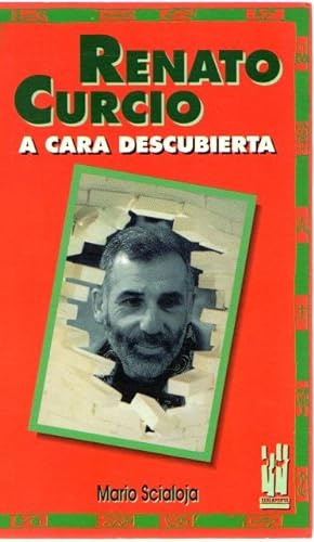Seller image for Renato Curcio a cara descubierta . for sale by Librera Astarloa