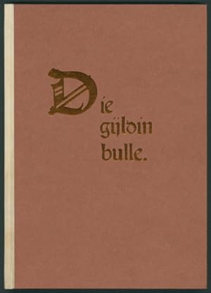 Bild des Verkufers fr Die gldin bulle und knigclich reformacion, Straburg 1485. Der erste illustrierte Druck des kaiserlichen Rechtbuches Karls IV aus dem Jahre 1356. zum Verkauf von Antiquariat Neue Kritik