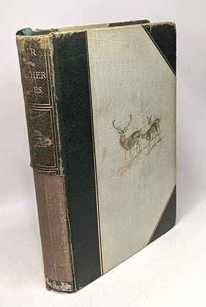 Red deer - natural history by the rev. H. A. Macpherson - Deer - stalking by Cameron of Lochiel -...
