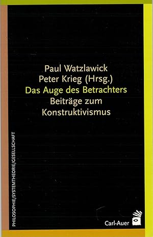 Bild des Verkufers fr Das Auge des Betrachters - Beitr?ge zum Konstruktivismus zum Verkauf von Antiquariat Hans Wger