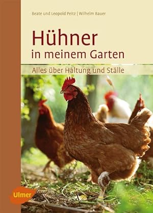 Seller image for Hhner in meinem Garten Alles ber Haltung und Stlle for sale by Buchhandlung Bcken