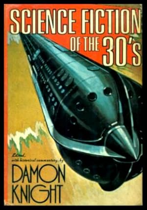 Immagine del venditore per SCIENCE FICTION OF THE THIRTIES venduto da W. Fraser Sandercombe