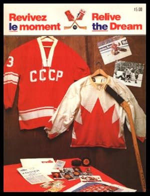 Seller image for RELIVE THE DREAM - Canada - Russia - Summit Series for sale by W. Fraser Sandercombe