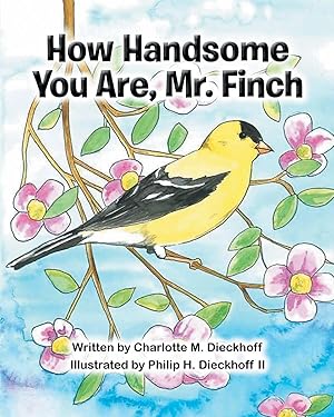 Seller image for How Handsome You Are Mr. Finch for sale by moluna