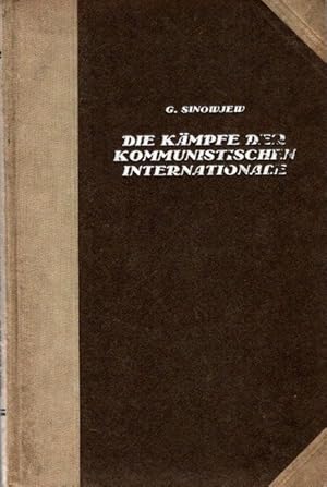 Bild des Verkufers fr Die Kmpfe der Kommunistischen Internationale. Bericht ber die Ttigkeit der Exekutive, gegeben auf dem III.Weltkongre der Kommunistischen Internationale, Moskau, Juni 1921; zum Verkauf von nika-books, art & crafts GbR