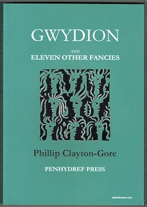 Gwydion And Eleven Other Fancies