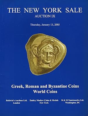 Imagen del vendedor de The New York Sale, Auction IX, Thursday, January 13, 2005. Greek, Roman and Byzantine Coins. World Coins a la venta por Librairie Archaion