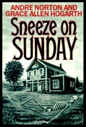 Image du vendeur pour SNEEZE ON SUNDAY mis en vente par W. Fraser Sandercombe