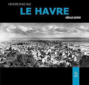 Bild des Verkufers fr Le Havre zum Verkauf von moluna