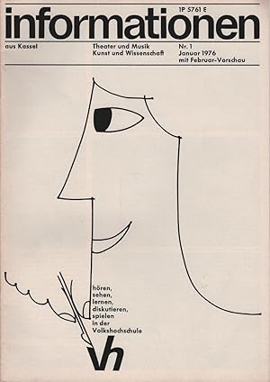 Image du vendeur pour Informationen aus Kassel ; Nr. 1, Januar 1976 mit Februar-Vorschau. "Hren, sehen, lernen, diskutieren, spielen in der Volkshochschule" Zeitschrift fr Theater und Musik, Kunst und Wissenschaft in Kassel / Herausgeber : Magistrat der Stadt Kassel ; Mitherausgegeben von Staatstheater Kassel ; Typographische Gestaltung : Reinhard Matthus mis en vente par Schrmann und Kiewning GbR