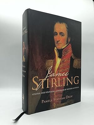 Seller image for James Stirling : Admiral and Founding Governor of Western Australia for sale by Barclay Books