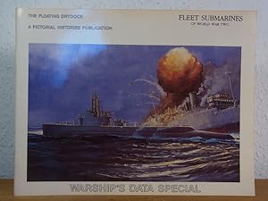 Bild des Verkufers fr Fleet Submarines of World War Two. Warship's Data Special (The Floating Drydock) zum Verkauf von Antiquariat Weber