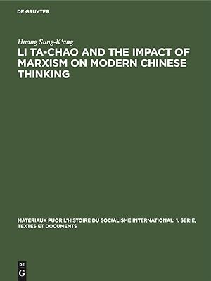 Bild des Verkufers fr Li Ta-Chao and the Impact of Marxism on Modern Chinese Thinking zum Verkauf von moluna