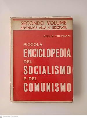 Seller image for Piccola enciclopedia del socialismo e del comunismo. Secondo volume, appendice alla 4 edizione for sale by Llibres Capra