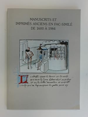 Bild des Verkufers fr Manuscrits et imprims (imprimes) anciens en fac-simil (fac-simile) de 1600  (a) 1984. Exposition  la Bibliothque Royale Albert 1er. Catalogue. zum Verkauf von Wissenschaftliches Antiquariat Zorn