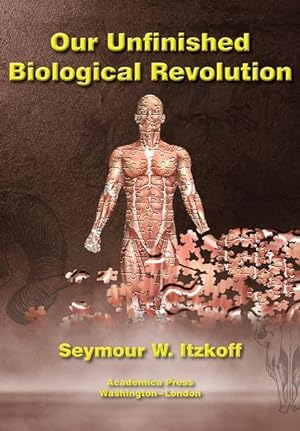 Bild des Verkufers fr Our Unfinished Biological Revolution zum Verkauf von moluna