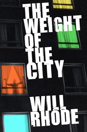 Seller image for The Weight of the City for sale by WeBuyBooks