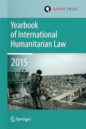 Imagen del vendedor de Yearbook of International Humanitarian Law Volume 18, 2015 a la venta por moluna