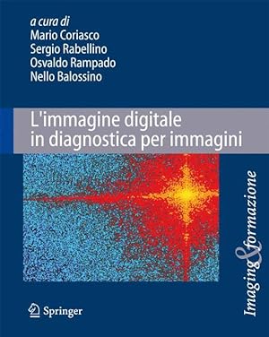 Seller image for L\ immagine digitale in diagnostica per immagini for sale by moluna