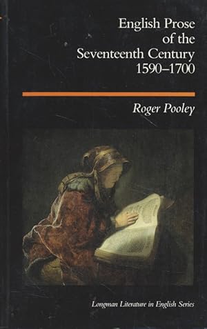 English Prose of the Seventeenth Century 1590-1700. Longman Literature in English Series.