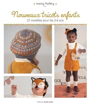 Bild des Verkufers fr Nouveaux tricots enfants: 27 modles pour les 2-6 ans zum Verkauf von Dmons et Merveilles