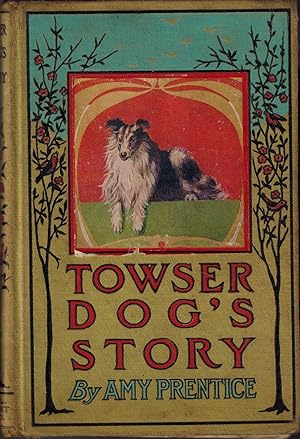 Seller image for Towser Dog's Story (Aunt Amy's Animal Stories) for sale by UHR Books