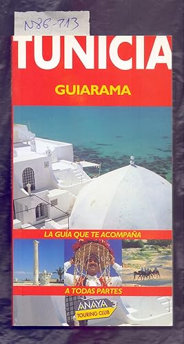 Imagen del vendedor de TUNICIA - GUIARAMA, LA GUIA QUE TE ACOMPAA A TODAS PARTES - a la venta por Libreria 7 Soles