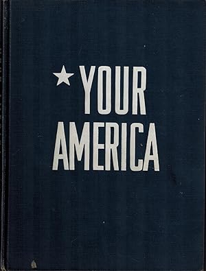 Seller image for Your America: A Story for Americans: Your Heritage, Your Possessions, Your Democracy, Your Progress for sale by UHR Books