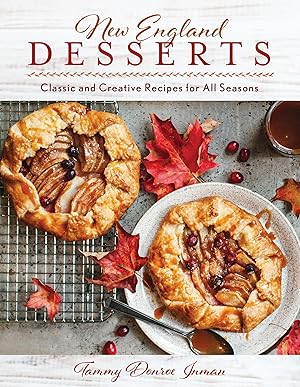 Bild des Verkufers fr New England Desserts: Classic and Creative Recipes for All Seasons zum Verkauf von moluna