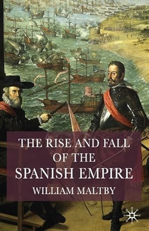 Bild des Verkufers fr The Rise and Fall of the Spanish Empire zum Verkauf von moluna