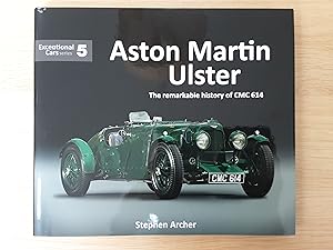 Aston Martin Ulster: The Remarkable History of CMC 614: Exceptional Cars 5