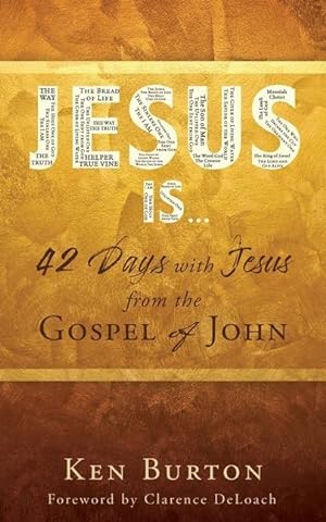 Bild des Verkufers fr Jesus Is .: 42 Days with Jesus from the Gospel of John zum Verkauf von moluna