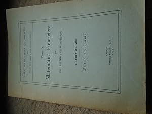 Immagine del venditore per Matemtica Financiera. Tomo V. Volumen Segundo. Parte Aplicada. Biblioteca de Matemtica Comercial. venduto da Carmichael Alonso Libros