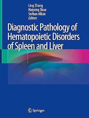 Seller image for Diagnostic Pathology of Hematopoietic Disorders of Spleen and Liver for sale by moluna