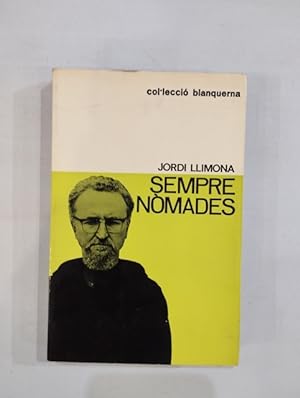 Image du vendeur pour Sempre nmades mis en vente par Saturnlia Llibreria