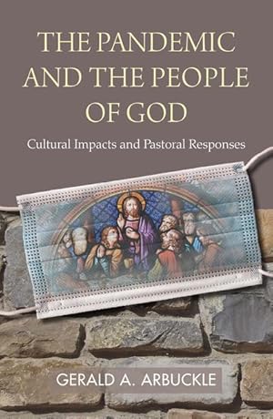 Bild des Verkufers fr The Pandemic and the People of God: Cultural Impacts and Pastoral Responses zum Verkauf von moluna