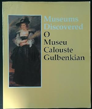 Bild des Verkufers fr Museums Discovered: O Museu Calouste Gulbenkian zum Verkauf von Librodifaccia
