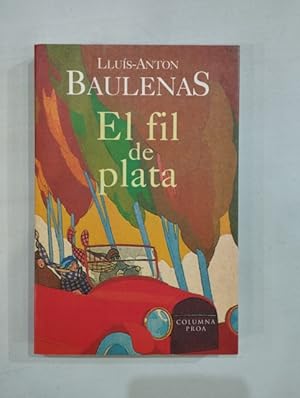 Seller image for El fil de plata for sale by Saturnlia Llibreria