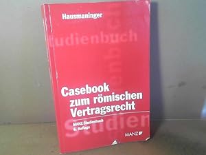 Bild des Verkufers fr Casebook zum rmischen Vertragsrecht. (= Manz Studienbuch), zum Verkauf von Antiquariat Deinbacher