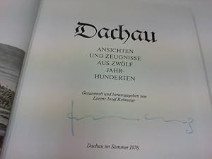 Dachau - Ansichten und Zeugnisse aus zwölf Jahrhunderten