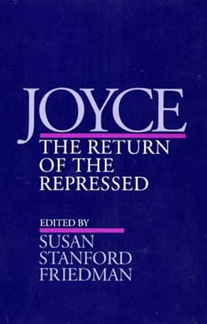 Seller image for Joyce : The Return of the Repressed for sale by GreatBookPrices